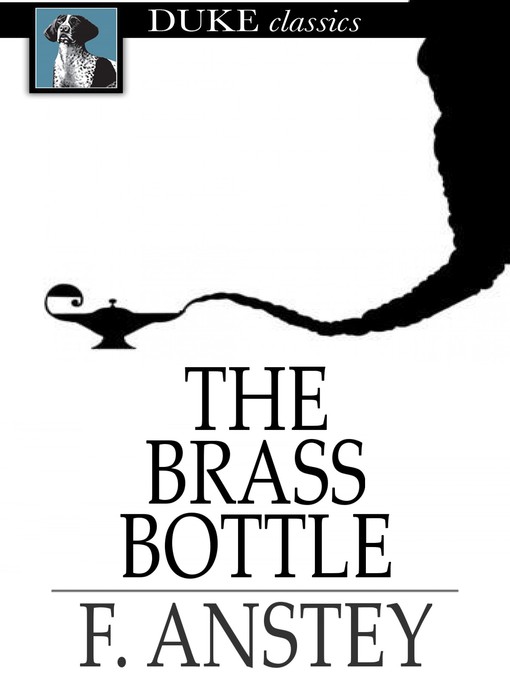 Titeldetails für The Brass Bottle nach F. Anstey - Verfügbar